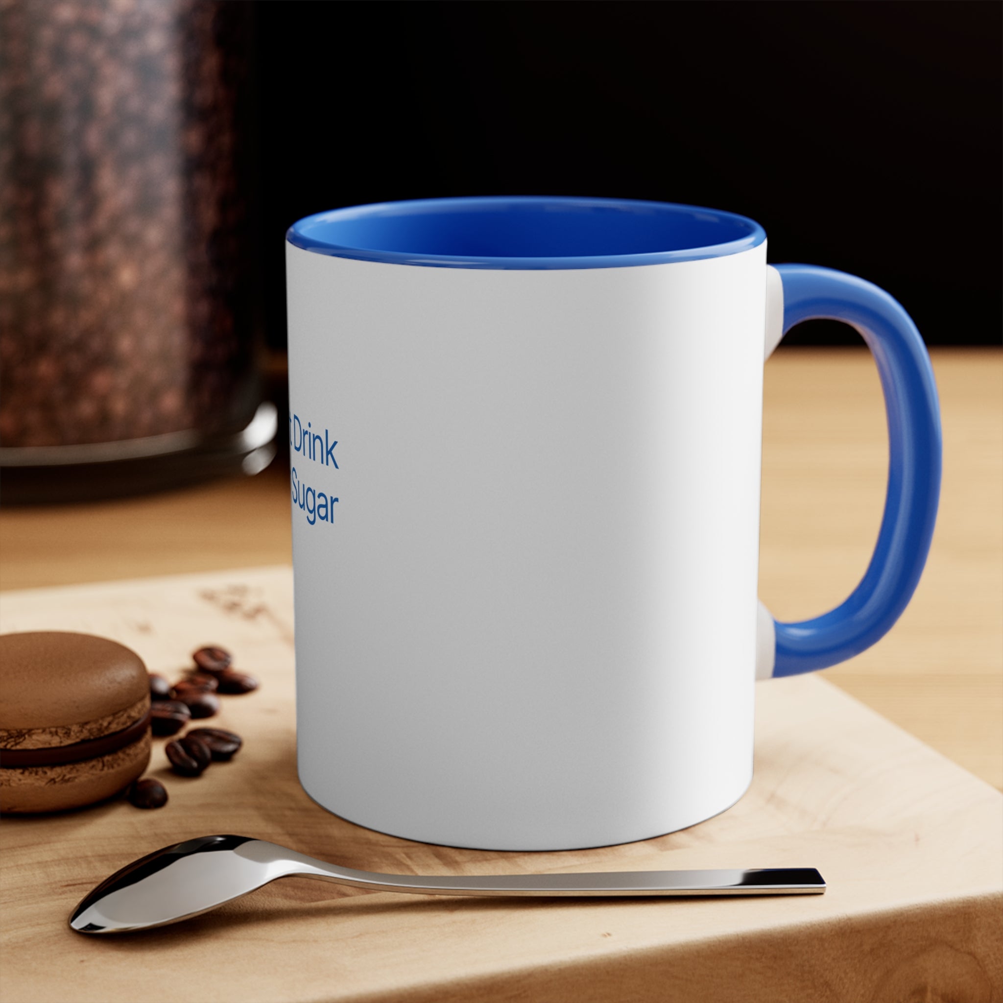 Don't Drink Your Sugar Mug